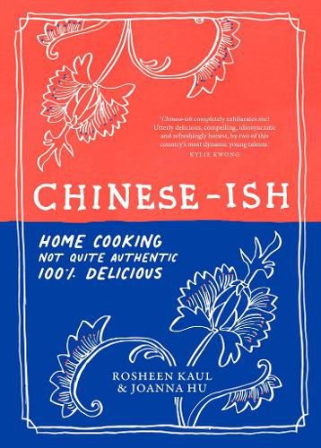 Cover image for Chinese-ish: Home Cooking, Not Quite Authentic, 100% delicious