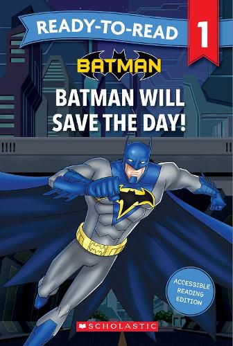 Cover image for Batman Will Save The Day! Ready-to-Read Level 1 (DC Comics)