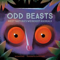 Cover image for Odd Beasts: Meet Nature's Weirdest Animals