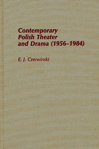 Cover image for Contemporary Polish Theatre and Drama (1956-1984)