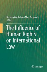 Cover image for The Influence of Human Rights on International Law