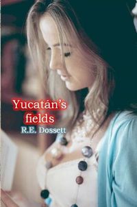 Cover image for Yucatan's fields