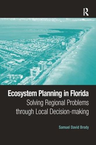 Cover image for Ecosystem Planning in Florida: Solving Regional Problems through Local Decision-making