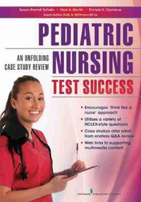 Cover image for Pediatric Nursing Test Success: An Unfolding Case Study Review