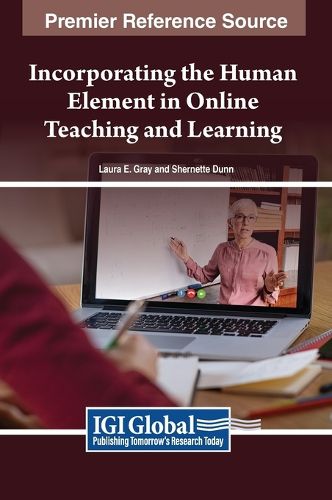 Cover image for Incorporating the Human Element in Online Teaching and Learning