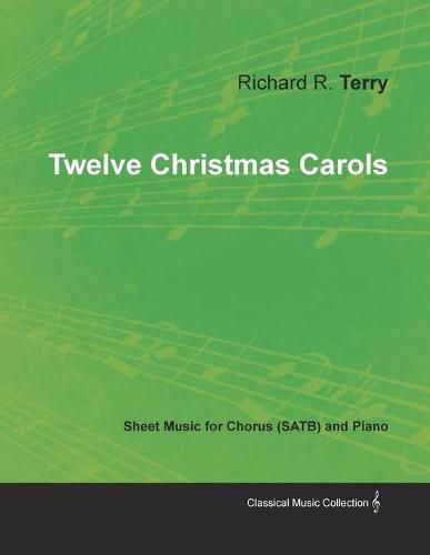 Cover image for Twelve Christmas Carols - Sheet Music for Chorus (SATB) and Piano