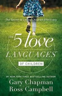 Cover image for The 5 Love Languages of Children