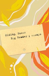 Cover image for Big Reader: Essays