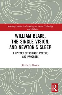 Cover image for William Blake, the Single Vision, and Newton's Sleep