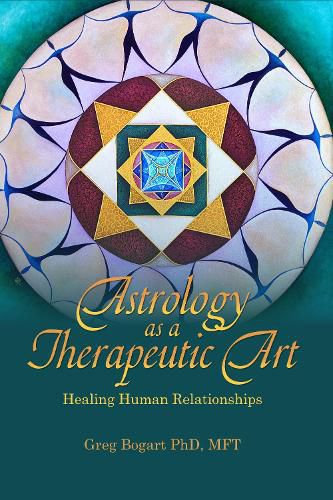 Astrology as a Therapeutic Art: Healing Human Relationships