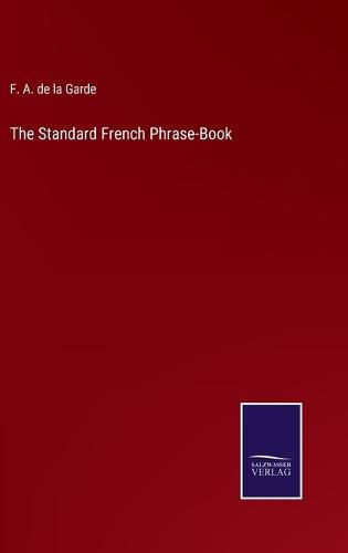 Cover image for The Standard French Phrase-Book