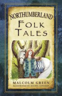 Cover image for Northumberland Folk Tales