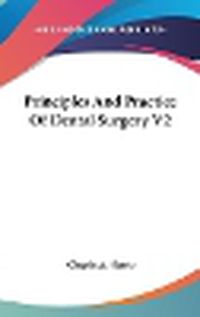 Cover image for Principles And Practice Of Dental Surgery V2