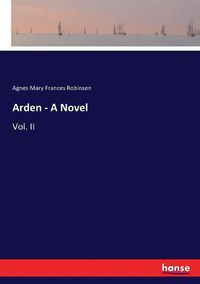 Cover image for Arden - A Novel: Vol. II