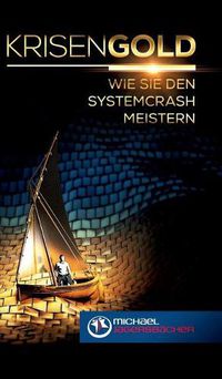 Cover image for Krisengold: Wie Sie den Systemcrash meistern