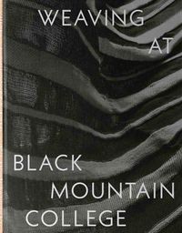 Cover image for Weaving at Black Mountain College