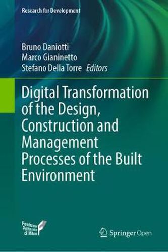 Cover image for Digital Transformation of the Design, Construction and Management Processes of the Built Environment