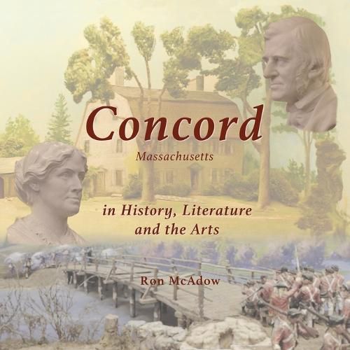 Cover image for Concord Massachusetts in History, Literature, and the Arts