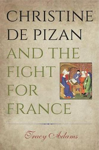 Cover image for Christine de Pizan and the Fight for France