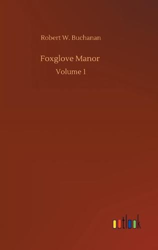 Foxglove Manor: Volume 1