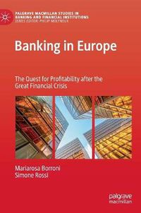 Cover image for Banking in Europe: The Quest for Profitability after the Great Financial Crisis