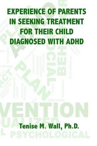 Experience of Parents in Seeking Treatment for their Child Diagnosed with ADHD