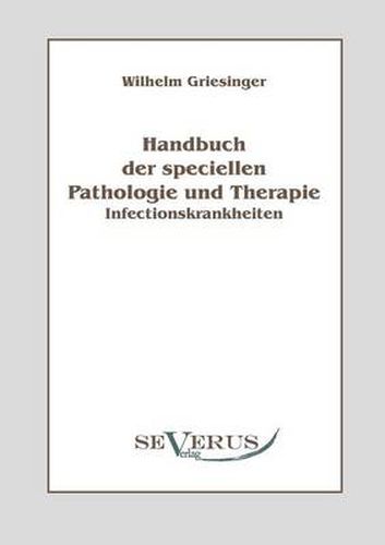 Cover image for Handbuch der speciellen Pathologie und Therapie: Infectionskrankheiten