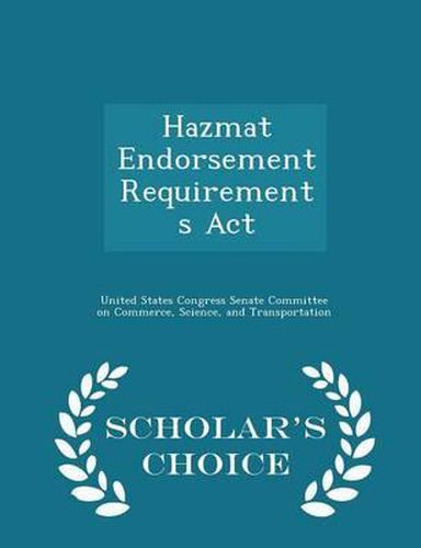 Cover image for Hazmat Endorsement Requirements ACT - Scholar's Choice Edition