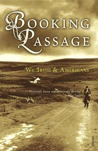 Cover image for Booking Passage: We Irish & Americans