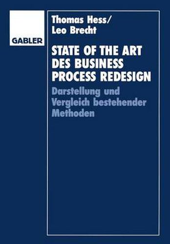 Cover image for State of the Art Des Business Process Redesign: Darstellung Und Vergleich Bestehender Methoden