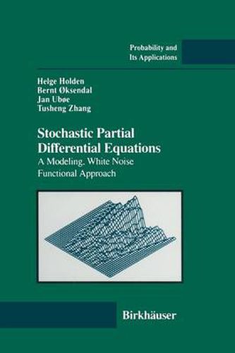 Cover image for Stochastic Partial Differential Equations: A Modeling, White Noise Functional Approach