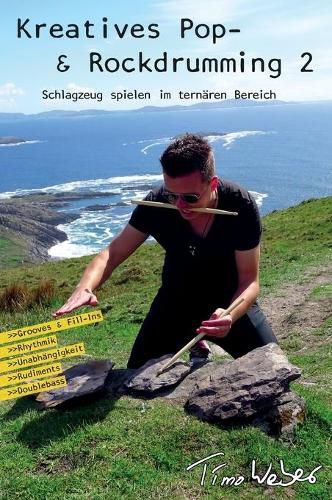 Cover image for Kreatives Pop- & Rockdrumming 2: Schlagzeug spielen im ternaren Bereich