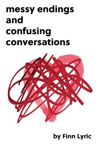 Cover image for messy endings and confusing conversations