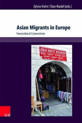 Cover image for Asian Migrants in Europe: Transcultural Connections