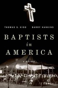 Cover image for Baptists in America: A History