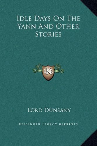 Cover image for Idle Days on the Yann and Other Stories