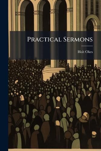 Cover image for Practical Sermons