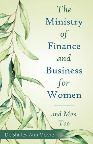 Cover image for The Ministry of Finance and Business for Women: And Men Too