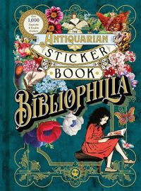 Cover image for The Antiquarian Sticker Book: Bibliophilia