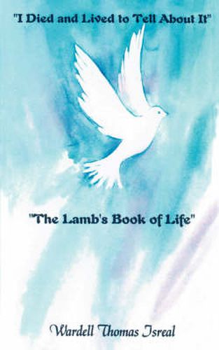 Cover image for I Died and Lived to Tell about It