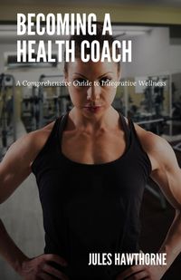 Cover image for Becoming a Health Coach