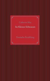 Cover image for Im Kleinen Schwarzen: Erotische Erzahlung