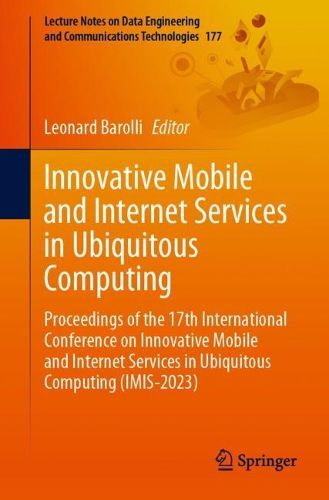 Cover image for Innovative Mobile and Internet Services in Ubiquitous Computing