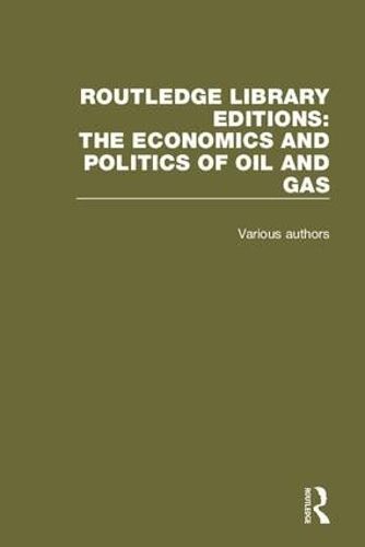 Cover image for Routledge Library Editions: The Economics and Politics of Oil