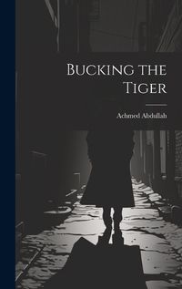 Cover image for Bucking the Tiger