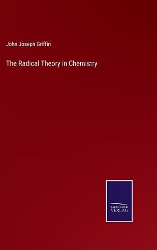 The Radical Theory in Chemistry