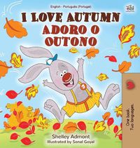 Cover image for I Love Autumn (English Portuguese Bilingual Book for Kids - Portugal): Portuguese - Portugal