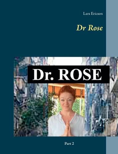 Cover image for Dr Rose: part 2