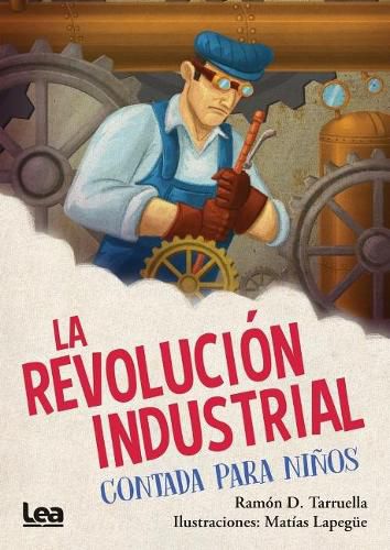 Cover image for La Revolucion Industrial Contada Para Ninos