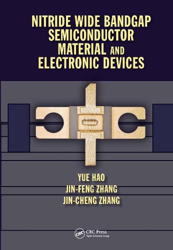 Nitride Wide Bandgap Semiconductor Material and Electronic Devices